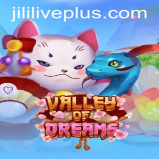 Valley of Dreams: Exploring the Enchantment of JiliLive Casino's Latest Game